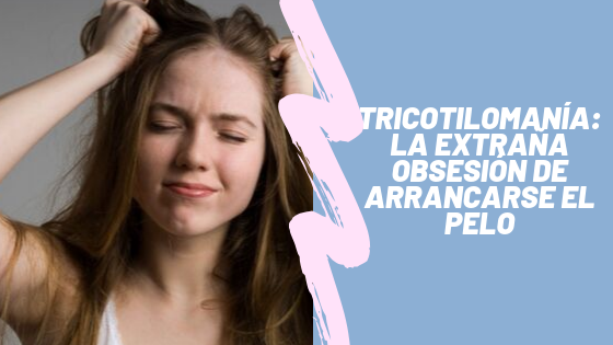 Tricotilomanía: La extraña obsesión de arrancarse el pelo